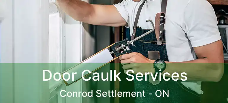  Door Caulk Services Conrod Settlement - ON