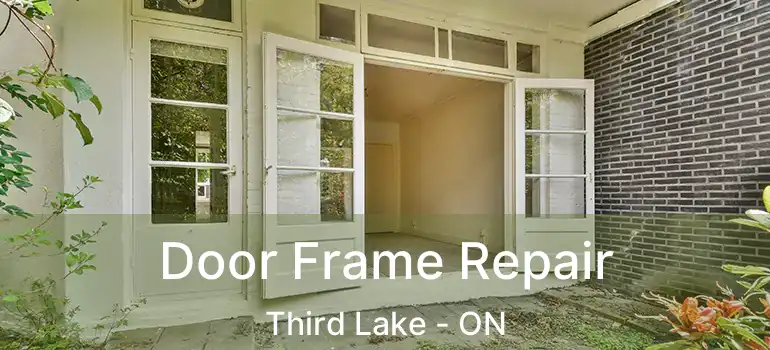  Door Frame Repair Third Lake - ON