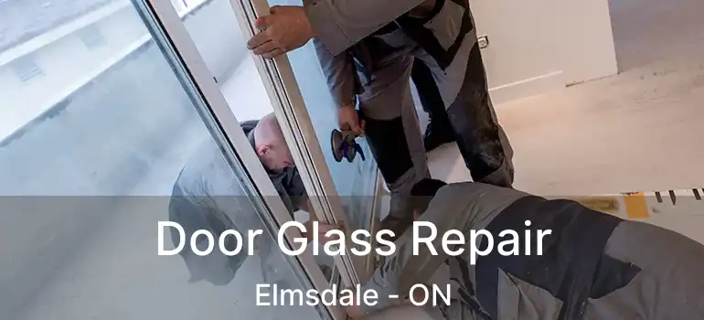  Door Glass Repair Elmsdale - ON