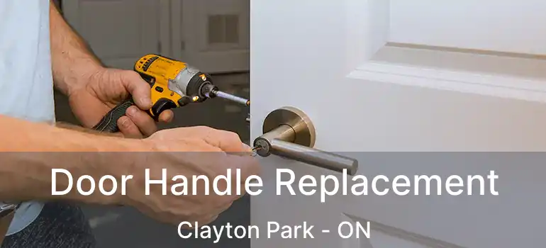  Door Handle Replacement Clayton Park - ON