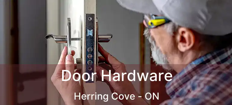  Door Hardware Herring Cove - ON