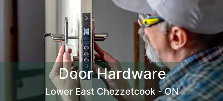  Door Hardware Lower East Chezzetcook - ON