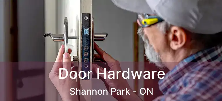  Door Hardware Shannon Park - ON