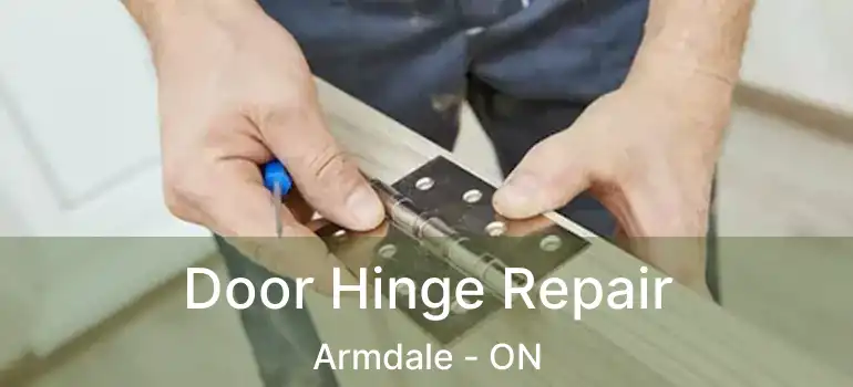  Door Hinge Repair Armdale - ON