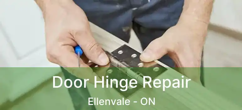  Door Hinge Repair Ellenvale - ON