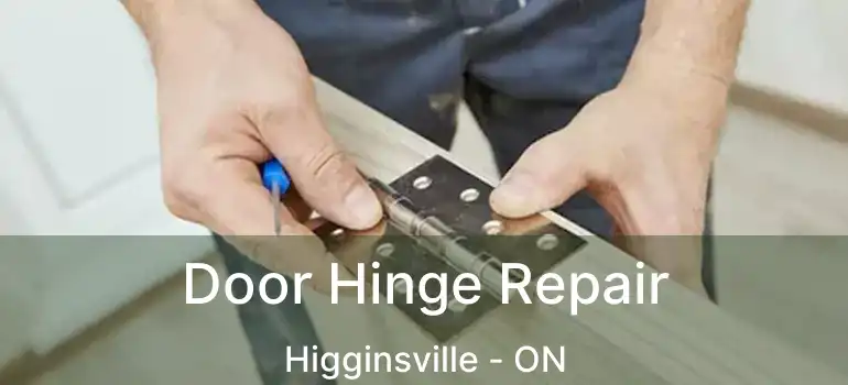  Door Hinge Repair Higginsville - ON