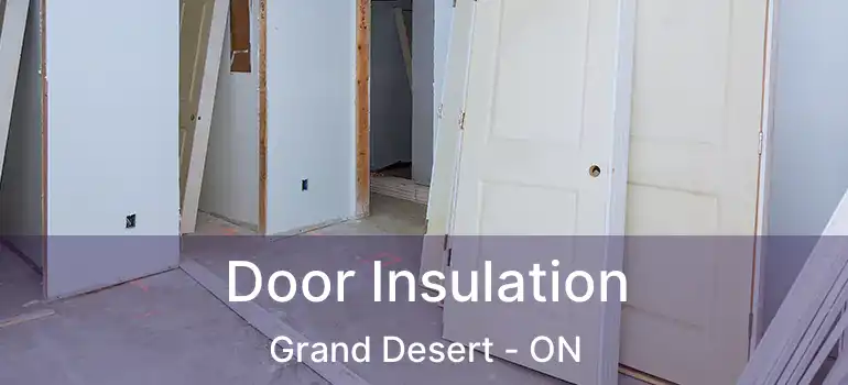  Door Insulation Grand Desert - ON