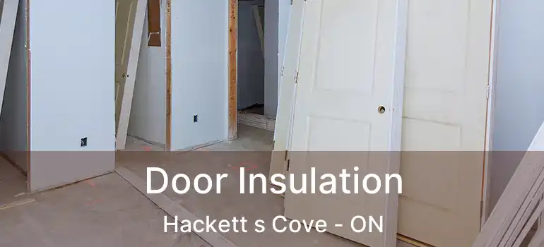  Door Insulation Hackett s Cove - ON