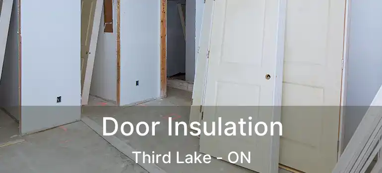  Door Insulation Third Lake - ON