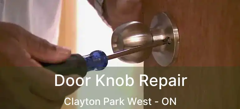  Door Knob Repair Clayton Park West - ON