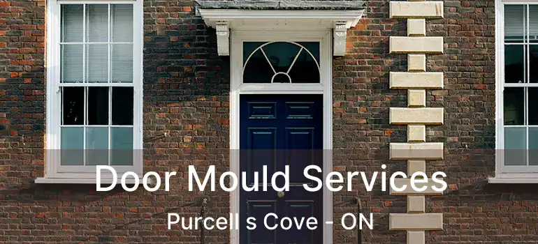  Door Mould Services Purcell s Cove - ON