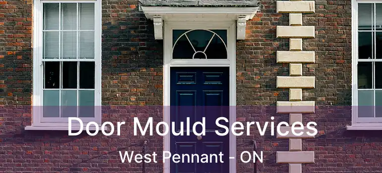  Door Mould Services West Pennant - ON