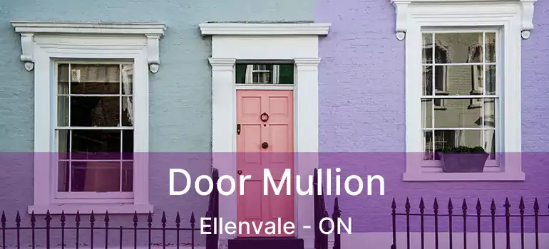  Door Mullion Ellenvale - ON