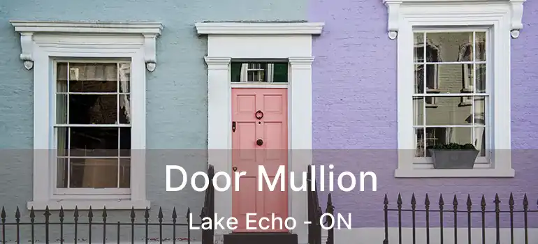  Door Mullion Lake Echo - ON