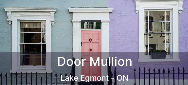  Door Mullion Lake Egmont - ON