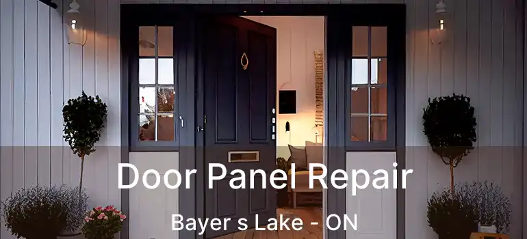  Door Panel Repair Bayer s Lake - ON