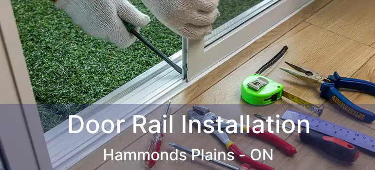  Door Rail Installation Hammonds Plains - ON