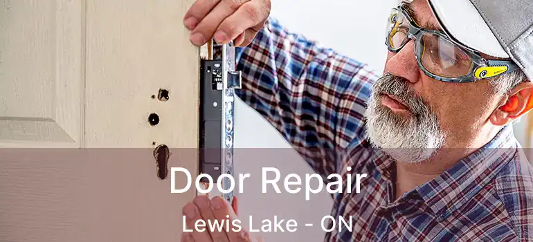  Door Repair Lewis Lake - ON