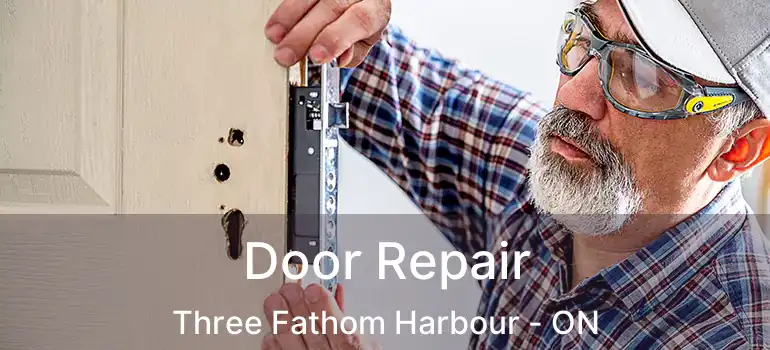  Door Repair Three Fathom Harbour - ON