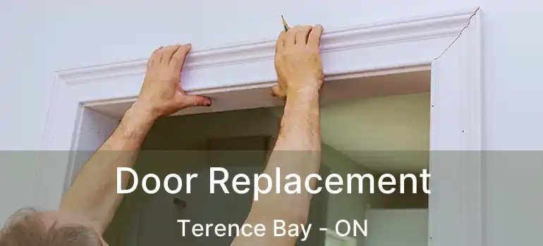  Door Replacement Terence Bay - ON