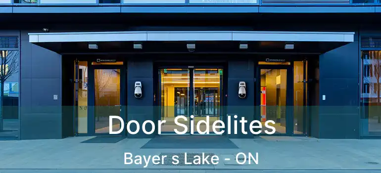  Door Sidelites Bayer s Lake - ON