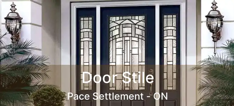  Door Stile Pace Settlement - ON
