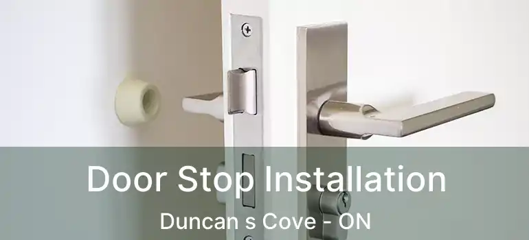 Door Stop Installation Duncan s Cove - ON