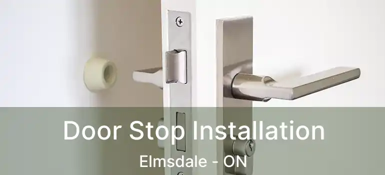  Door Stop Installation Elmsdale - ON