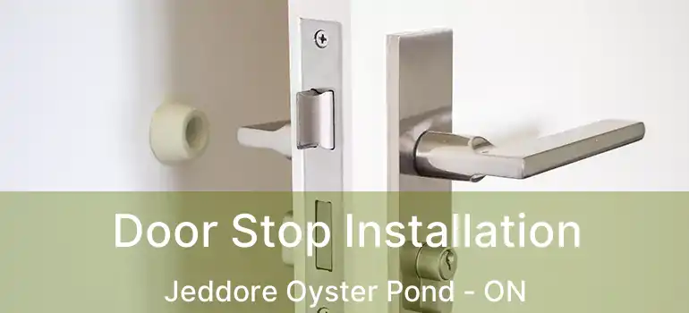  Door Stop Installation Jeddore Oyster Pond - ON