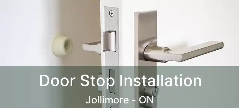  Door Stop Installation Jollimore - ON