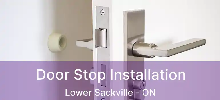  Door Stop Installation Lower Sackville - ON