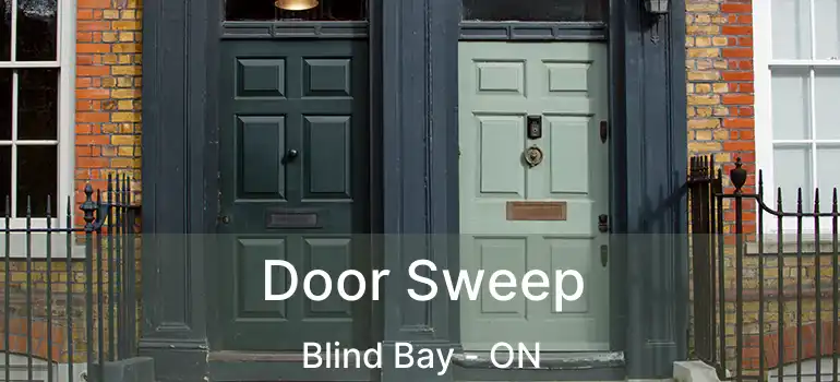  Door Sweep Blind Bay - ON
