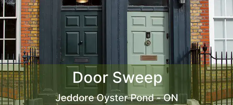  Door Sweep Jeddore Oyster Pond - ON