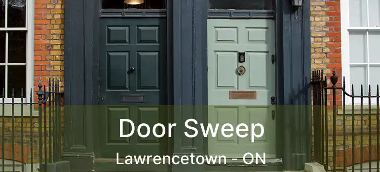  Door Sweep Lawrencetown - ON