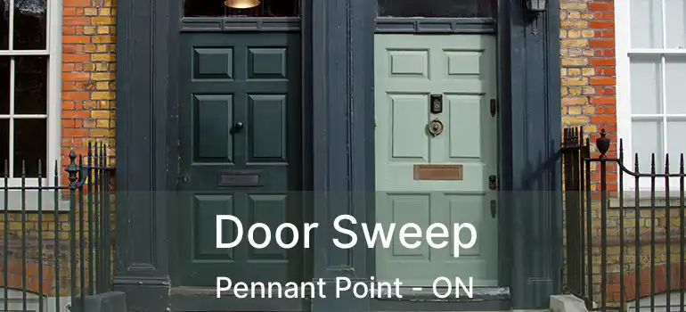  Door Sweep Pennant Point - ON