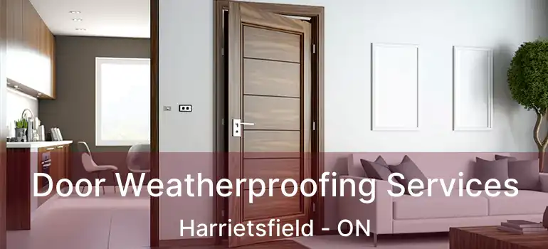  Door Weatherproofing Services Harrietsfield - ON