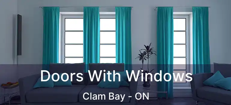  Doors With Windows Clam Bay - ON