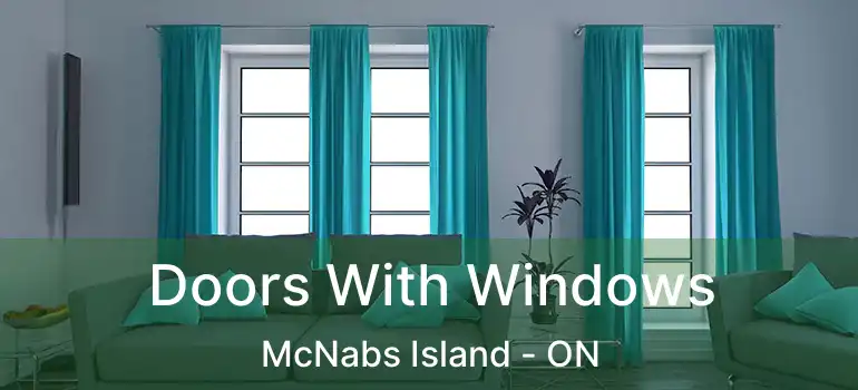  Doors With Windows McNabs Island - ON