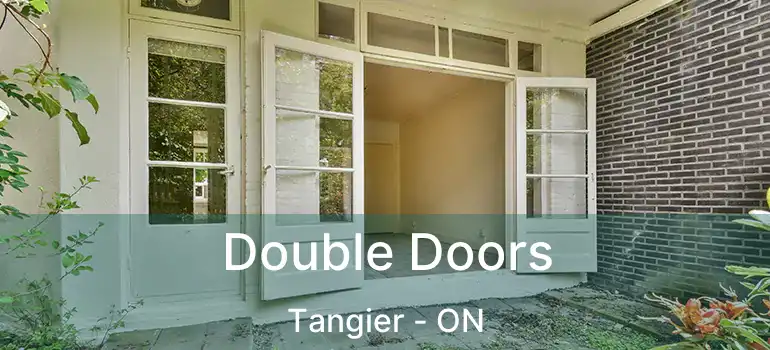  Double Doors Tangier - ON
