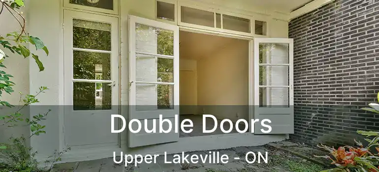  Double Doors Upper Lakeville - ON