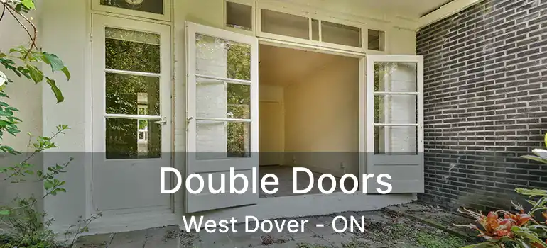  Double Doors West Dover - ON
