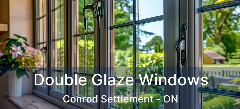  Double Glaze Windows Conrod Settlement - ON