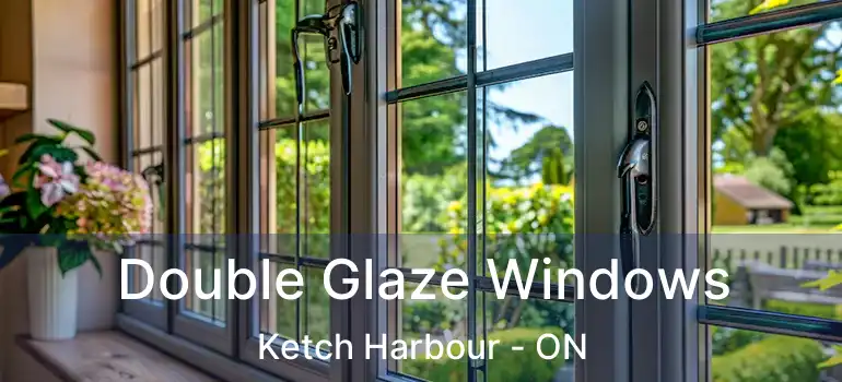 Double Glaze Windows Ketch Harbour - ON