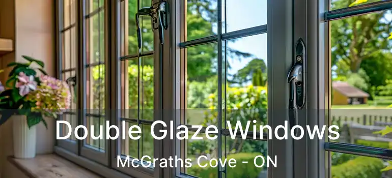  Double Glaze Windows McGraths Cove - ON