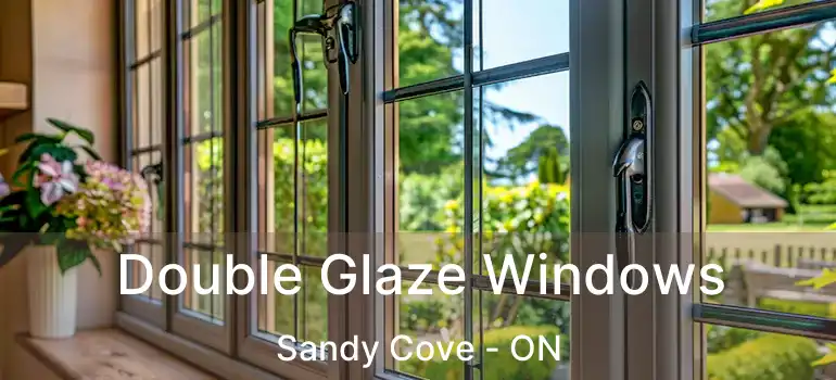  Double Glaze Windows Sandy Cove - ON