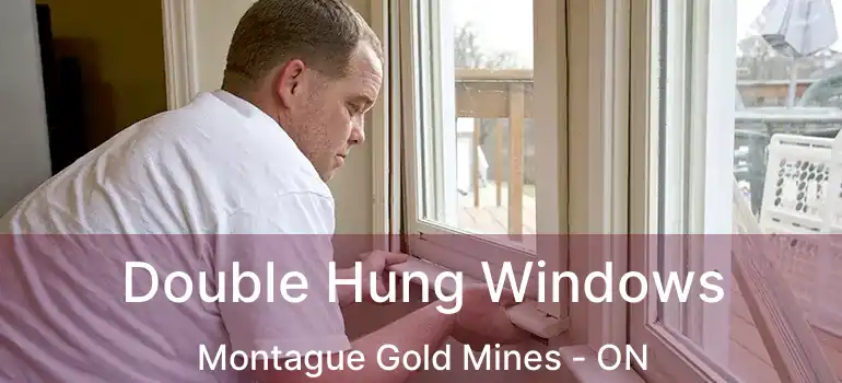  Double Hung Windows Montague Gold Mines - ON