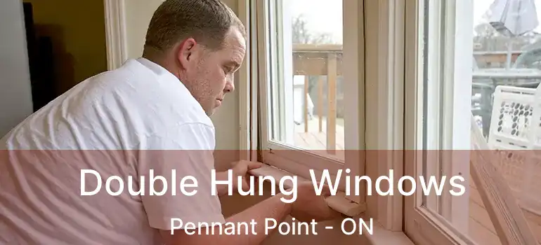  Double Hung Windows Pennant Point - ON