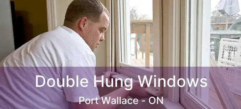  Double Hung Windows Port Wallace - ON