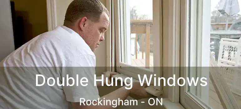  Double Hung Windows Rockingham - ON