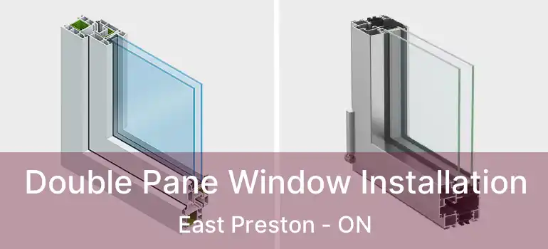  Double Pane Window Installation East Preston - ON
